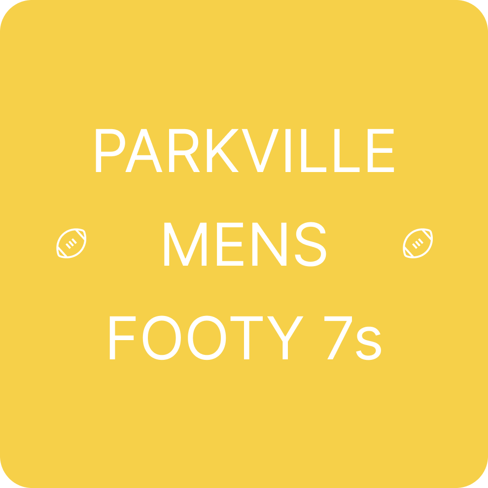 Parkville Mens Footy 7s | Monday (TU Wallabies)