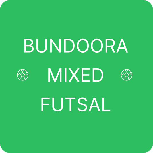 Bundoora Mixed Futsal | Sunday August 16th @ 6:40 pm